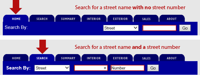 Use the Home tab above to search by street name only, or the Search tab above to search by street name and number